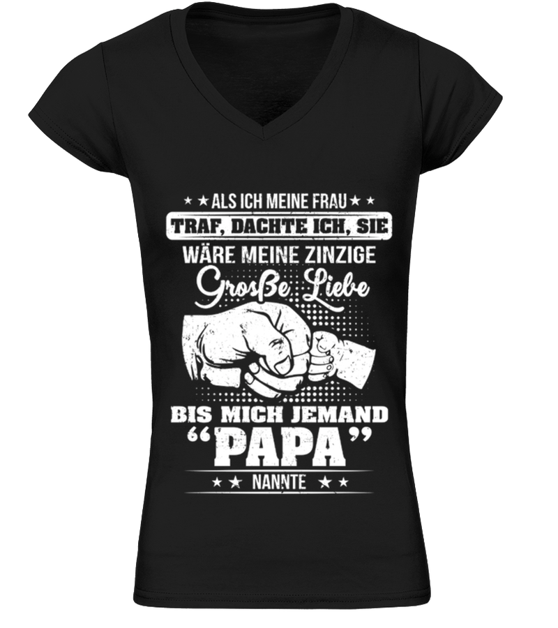 Als Ich Meine Frau Traf Dachte Ich Sie Wäre Meine Zinzige Grosse Liebe Bis Mich Jemand Papa Nannte