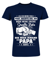 Als Ich Meine Frau Traf Dachte Ich Sie Wäre Meine Zinzige Grosse Liebe Bis Mich Jemand Papa Nannte